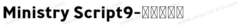 Ministry Script9字体转换